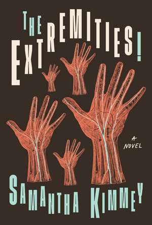 The Extremities! de Samantha Kimmey