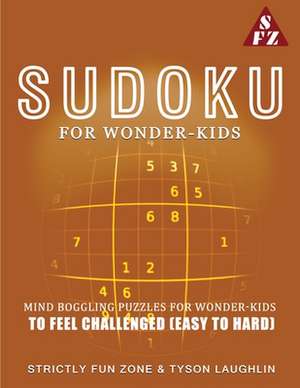 Sudoku For Wonder-Kids de Tyson Laughlin