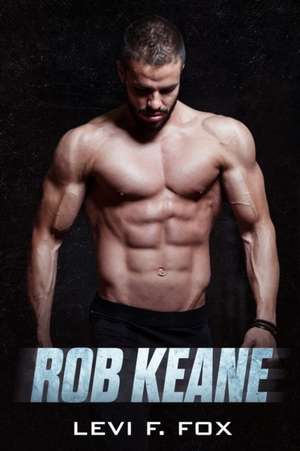 Rob Keane de Levi F. Fox