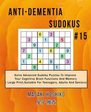 Anti-dementia Sudokus #15 de Masaki Hoshiko