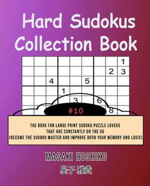 Hard Sudokus Collection Book #10 de Masaki Hoshiko