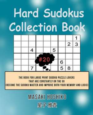 Hard Sudokus Collection Book #20 de Masaki Hoshiko