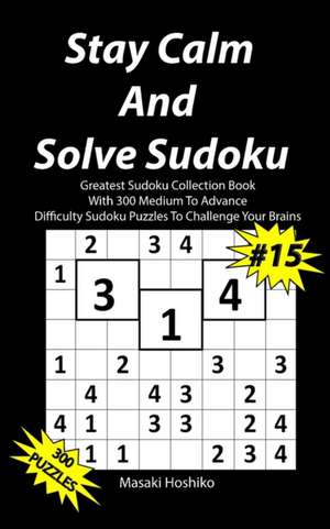 Stay Calm And Solve Sudoku #15 de Masaki Hoshiko