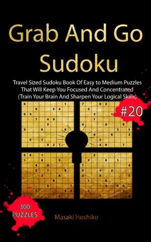 Grab And Go Sudoku #20 de Masaki Hoshiko