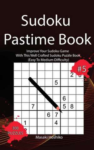 Sudoku Pastime Book #5 de Masaki Hoshiko