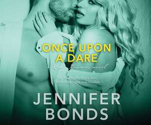 Once Upon a Dare de Jennifer Bonds