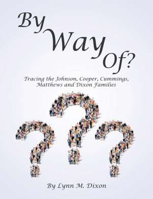 By Way Of? de Lynn M. Dixon