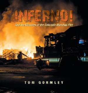 Inferno! de Tom Gormley