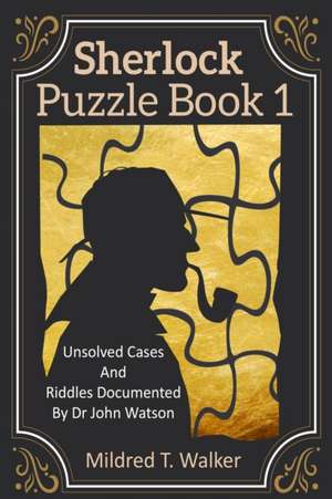 Sherlock Puzzle Book (Volume 1) de Mildred T. Walker