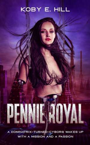 Pennie Royal de Koby E. Hill