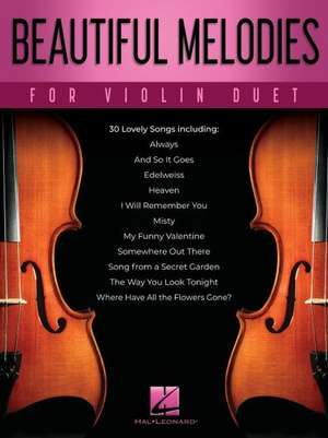 Beautiful Melodies for Violin Duet de Hal Leonard Publishing Corporation