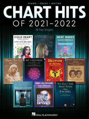 Chart Hits of 2021-2022: 18 Top Singles Arranged for Piano/Vocal/Guitar de Hal Leonard Publishing Corporation