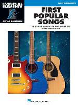 First Popular Songs - 15 Songs Arranged for Three or More Guitarists - Essential Elements Guitar Ensembles Series - Early Intermediate Level de Hal Leonard Publishing Corporation