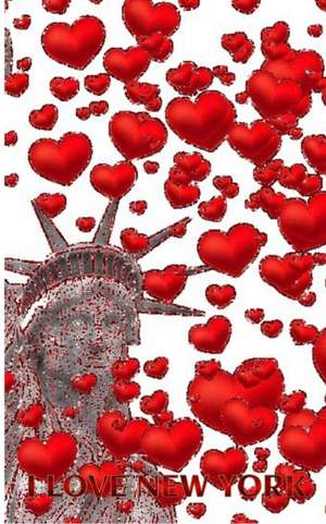 Statue Of liberty I love New York red hearts glitter blank creative Valentine's Journal de Michael Huhn