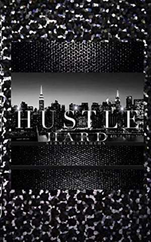 Hustle hard $ir Michael black Diamond creative blank journal de Michael Huhn