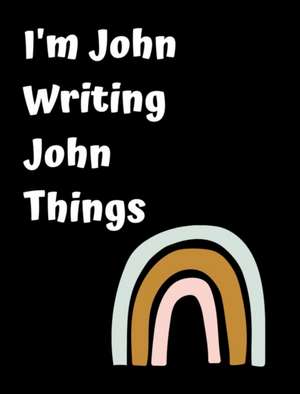 I'm John Writing John Things de June Bug Jornals