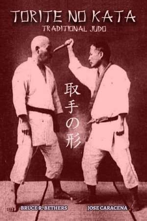 TORITE NO KATA (English) de Bruce R. Bethers