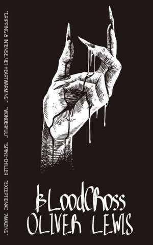 BloodCross de Oliver Lewis