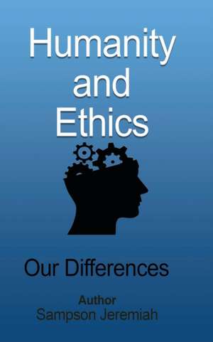 Humanity and Ethics de Sampson Jeremiah