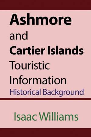 Ashmore and Cartier Islands Touristic Information de Issac Williams