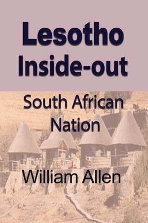 Lesotho Inside-out de William Allen