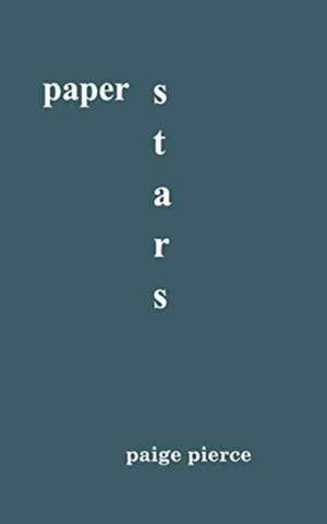 Paper Stars de Paige Pierce