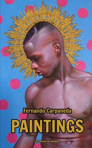 Paintings by Fernando Carpaneda de Carpazine Art Magazine