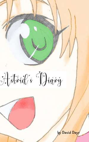 Astrid's Diary de David Days
