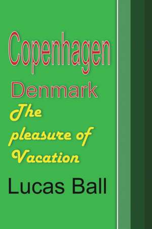 Copenhagen, Denmark de Lucas Ball