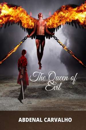 The Queen of Evil de Abdenal Carvalho