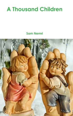 A Thousand Children de Sam Nemri