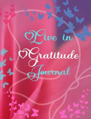 Live in Gratitude Journal de Rossa Moss