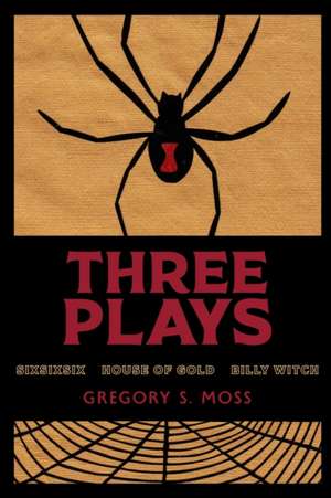 Three Plays de Gregory S Moss