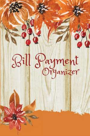 Bill Payment Organizer de Eightidd Ge. Press