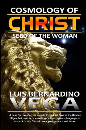 Cosmology of Christ de Luis Vega