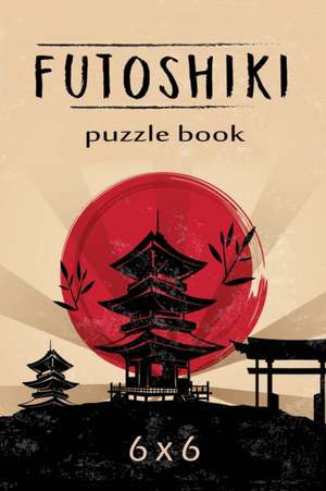 Futoshiki Puzzle Book 6 x 6 de Prolunis