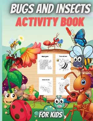 Bugs And Insects Activity Book For Kids de Elena Sharp