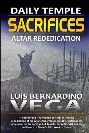 The Daily Sacrifices de Luis Vega