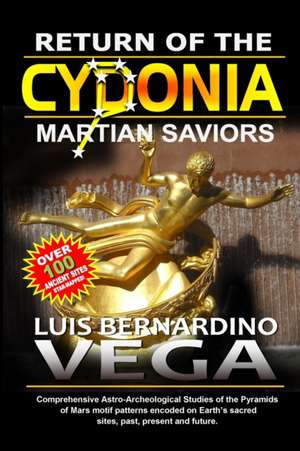 Return of the Cydonia Martian Saviors de Luis Vega