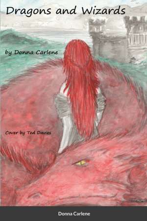 Dragons and Wizards de Donna Carlene