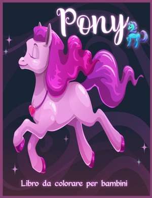 Pony Libro da Colorare de Lenard Vinci Press