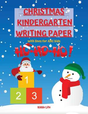 Christmas Kindergarten Writing Paper with lines for kids de Kiddo Life