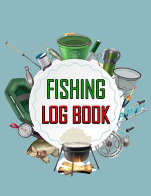 Fishing Log Book de Shirley L. Maguire