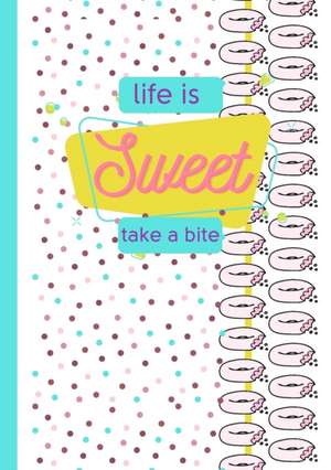 Life is Sweet Take a Bite Bullet Journal de Forks S. K. Y.