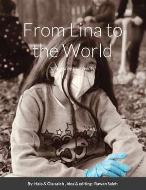 From Lina to the World de Hala & Ola Saleh