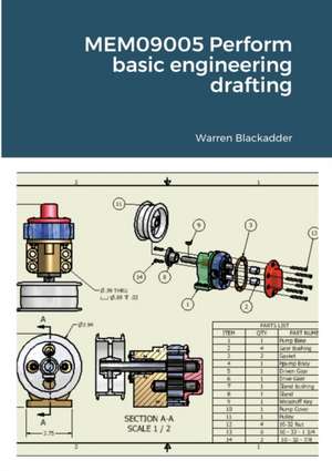 MEM09005 Perform basic engineering drafting de Warren Blackadder