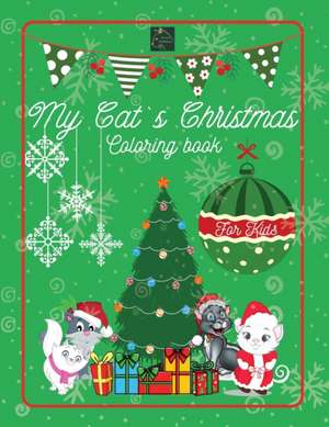 My Cat`s Christmas Coloring Book for kids de Raz McOvoo