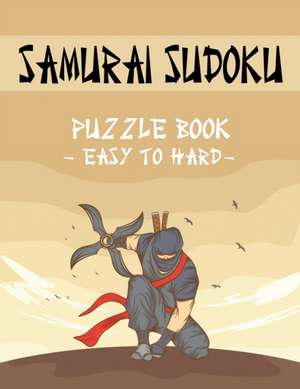 Samurai Sudoku Puzzle Book - Easy to Hard de Freshniss