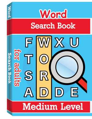 Word Search Books for Adults - Medium Level de Nisclaroo