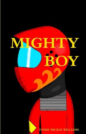 Mighty Boy Book 1 de Tomie-Mickai Williams